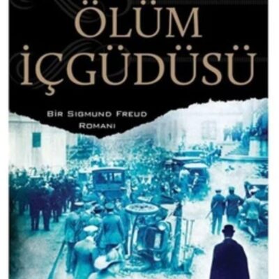 HAYATIMIZDA KİTAPLAR/Ölüm İçgüdüsü