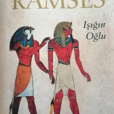 HAYATIMIZDA KİTAPLAR / RAMSES – Işığın Oğlu