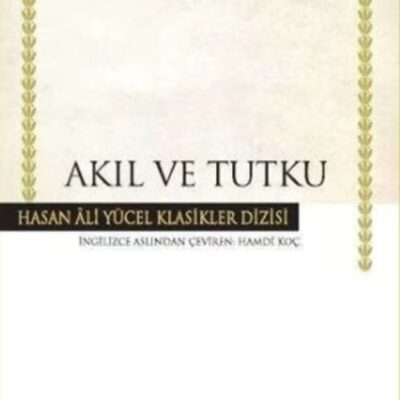 HAYATIMIZDA KİTAPLAR – Akıl ve Tutku